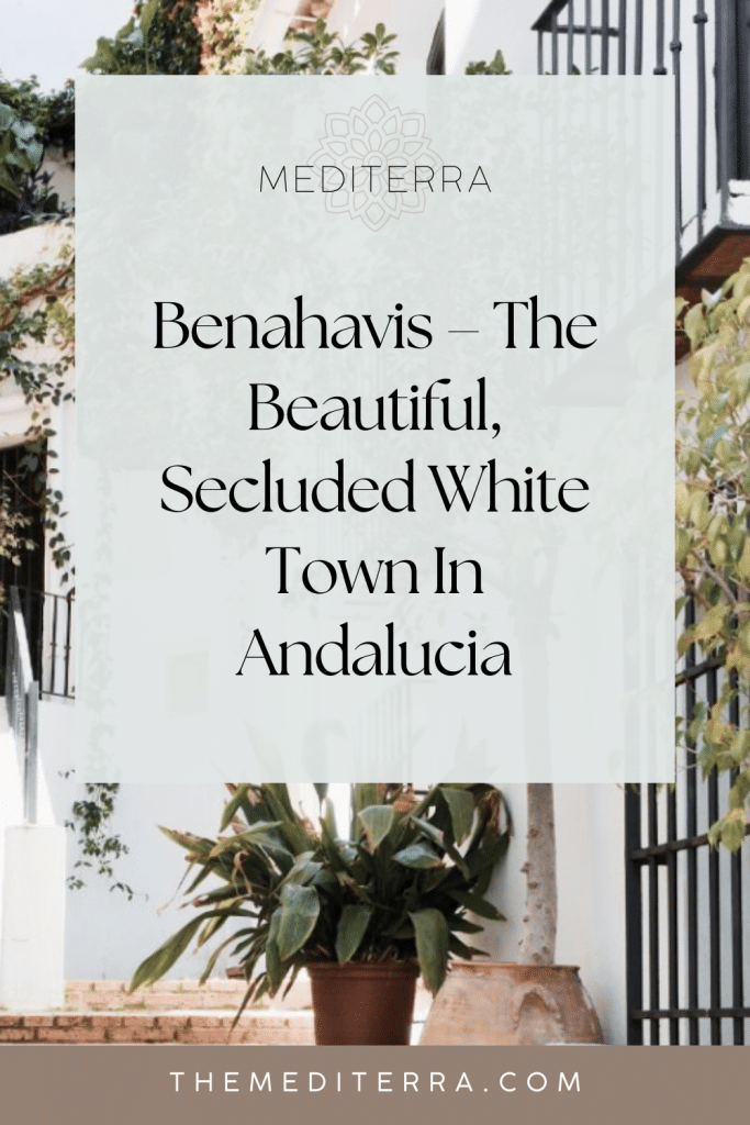 Benahavis – The Beautiful, Secluded White Town In Andalucia