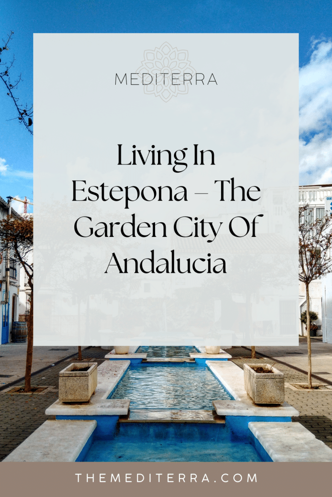 Living In Estepona – The Garden City Of Andalucia