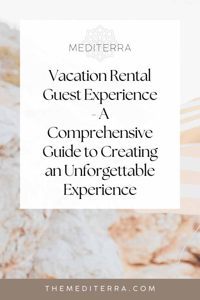 Vacation Rental Guest Experience