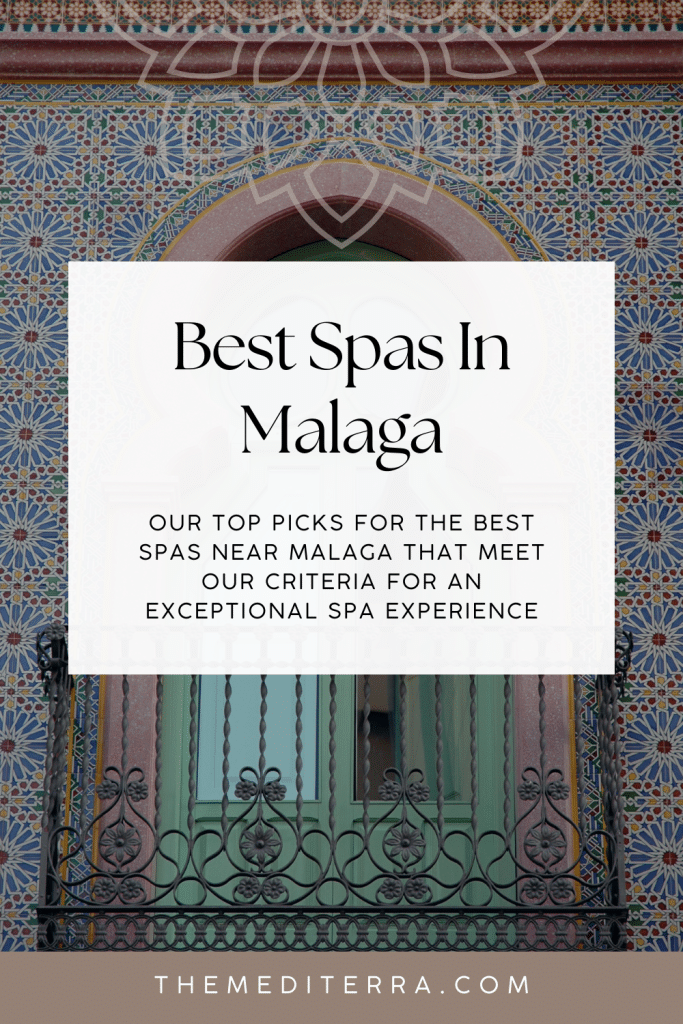 Best Spas In Malaga - our top picks for the perfect spa trip in Malaga, Spain