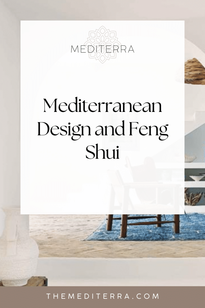 Mediterranean Design and Feng Shui