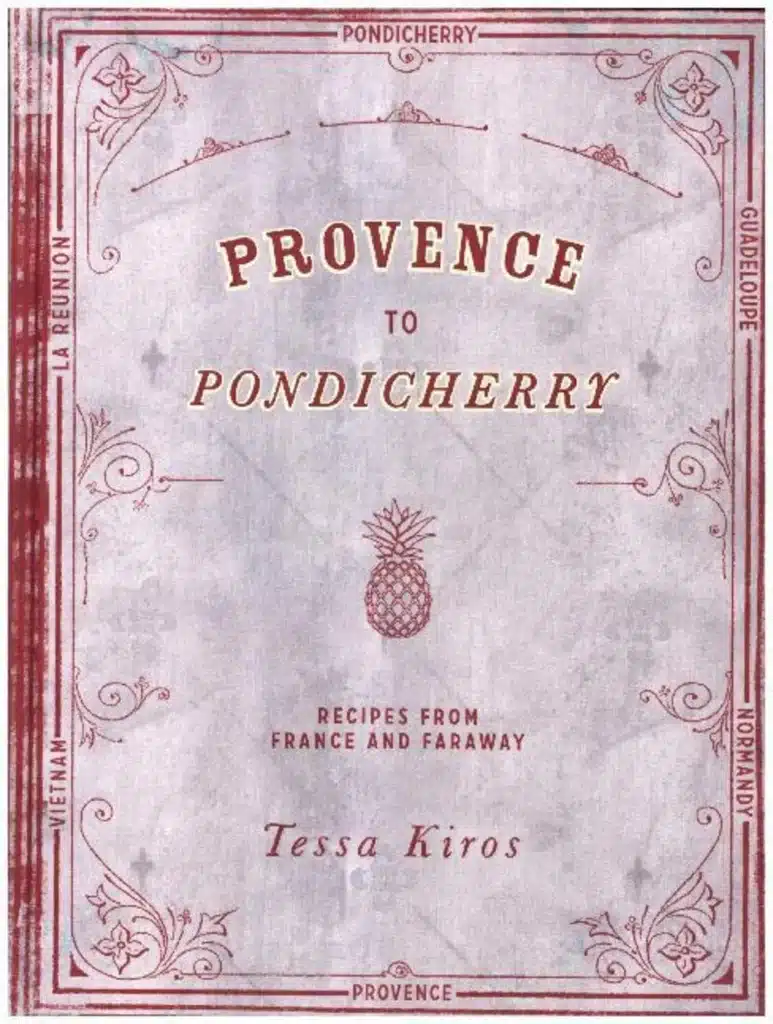 10 Best Mediterranean Cookbooks 22Provence to Pondicherry Recipes from France and Faraway22 by Tessa Kiros | TheMediterra.com