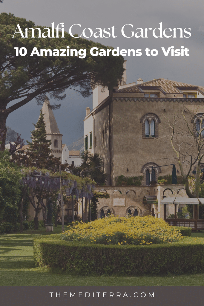 Amalfi Coast Gardens - 10 Amazing Gardens To Visit